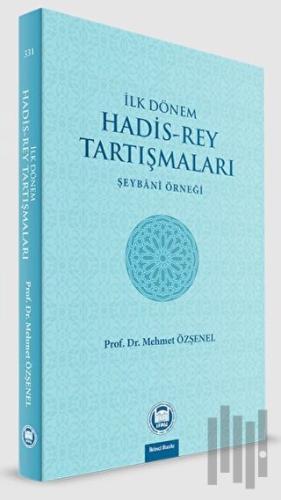 İlk Dönem Hadis-Rey Tartışmaları
