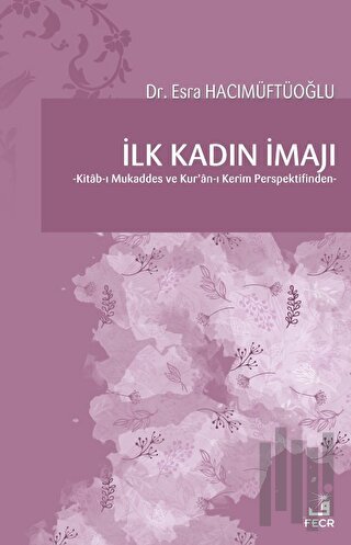 İlk Kadın İmajı