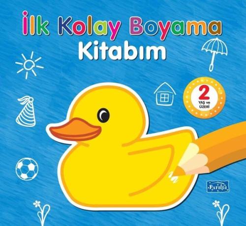 İlk Kolay Boyama Kitabım - 2 Yaş ve Üzeri | Kitap Ambarı