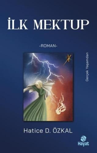 İlk Mektup - Gerçek Yaşamdan