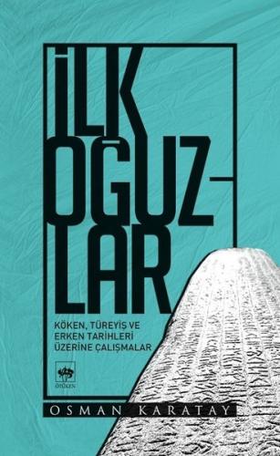 İlk Oğuzlar | Kitap Ambarı