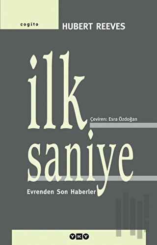 İlk Saniye Evrenden Son Haberler