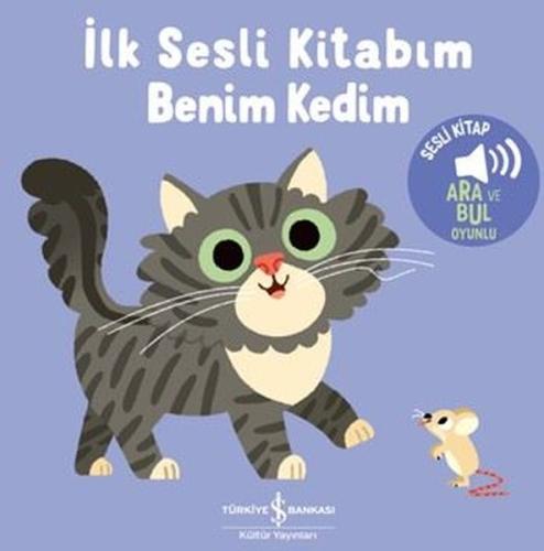 İlk Sesli Kitabım - Benim Kedim (Ciltli)