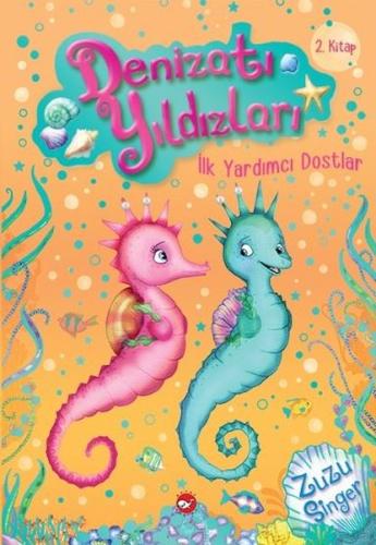 İlk Yardımcı Dostlar-Denizatı Yıldızları 2
