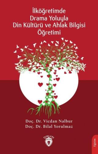 Drama Yoluyla Din Kültürü ve Ahlak Bilgisi Öğretimi | Kitap Ambarı