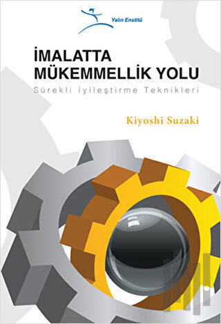 İmalatta Mükemmelik Yolu