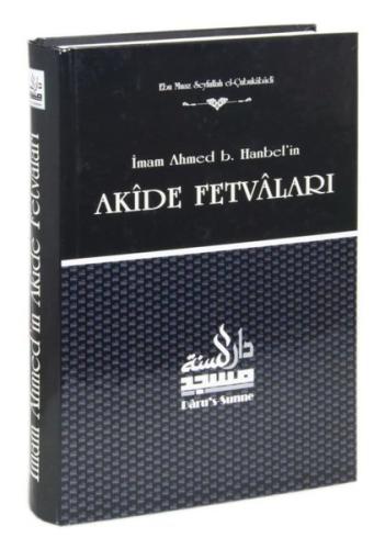İmam Ahmed b.Hanbel'in Akide Fetvaları (Ciltli)