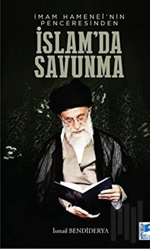 İmam Hamenei'nin Penceresinden İslam'da Savunma