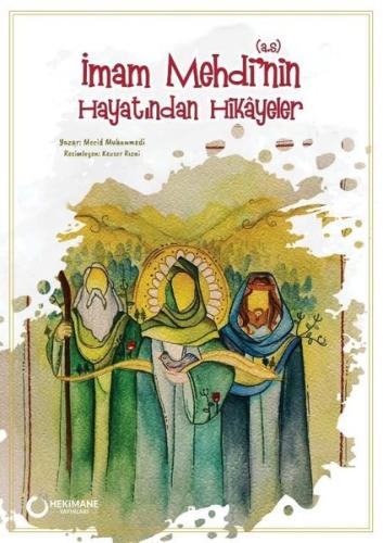 İmam Mehdi'nin Hayatından Hikayeler