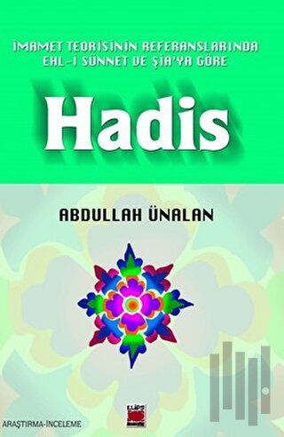 İmamet Teorisinin Referanslarında Ehl-i Sünnet ve Şia’ya Göre Hadis