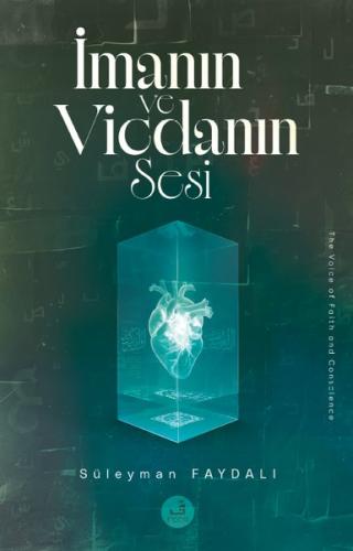 Imanın ve Vicdanın Sesi