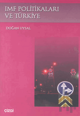 IMF Politikaları ve Türkiye