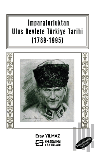 İmparatorluktan Ulus Devlete Türkiye Tarihi (1789-1995)