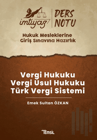 İmtiyaz HMGS Ders Notları Vergi Hukuku- Vergi Usul Hukuku- Türk Vergi Sistemi