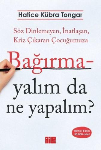 İmzalı - Bağırmayalım da Ne Yapalım? Söz Dinlemeyen İnatlaşan Kriz Çık