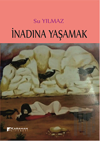 İnadına Yaşamak