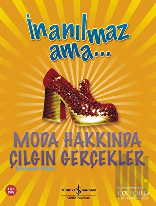 İnanılmaz Ama... Moda Hakkında Çılgın Gerçekler