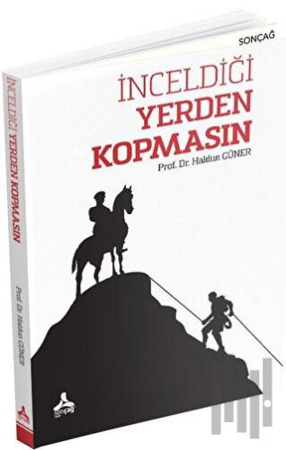 İnceldiği Yerden Kopmasın