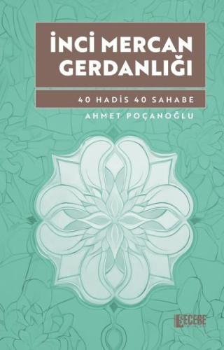 İnci Mercan Gerdanlığı - 40 Hadis 40 Sahabe | Kitap Ambarı