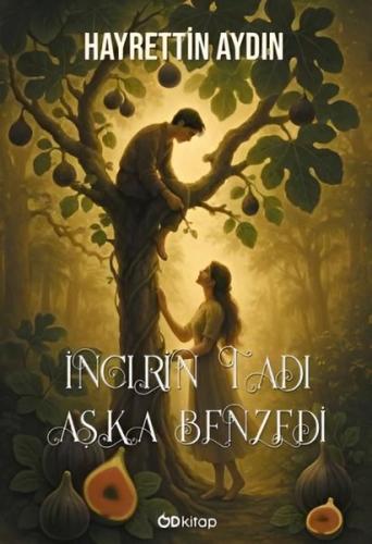 İncirin Tadı Aşka Benzedi