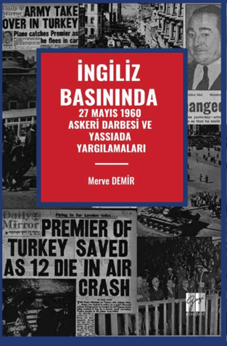 İngiliz Basınında 27 Mayıs 1960 Askeri Darbesi Ve Yassıada Yargılamaları