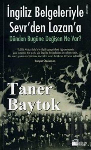 İngiliz Belgeleriyle Sevr’den Lozan’a