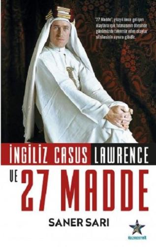İngiliz Casus Lawrence ve 27 Madde | Kitap Ambarı