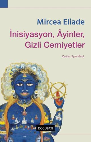 İnisiyasyon Ayinler Gizli Cemiyetler | Kitap Ambarı
