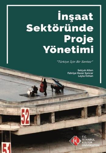 İnşaat Sektöründe Proje Nasıl Yönetilir?-Türkiyenin Projeleri