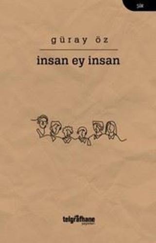 İnsan Ey İnsan | Kitap Ambarı