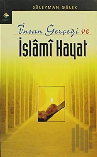 İnsan Gerçeği ve İslami Hayat