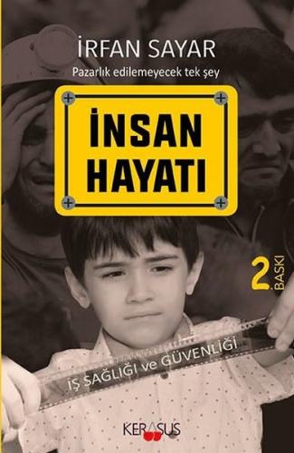 İnsan Hayatı - İş Sağlığı ve Güvenliği | Kitap Ambarı