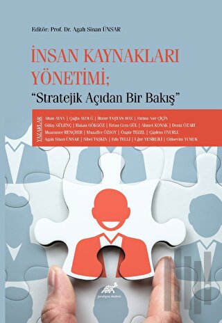 İnsan Kaynakları Yönetimi “Stratejik Açıdan Bir Bakış”