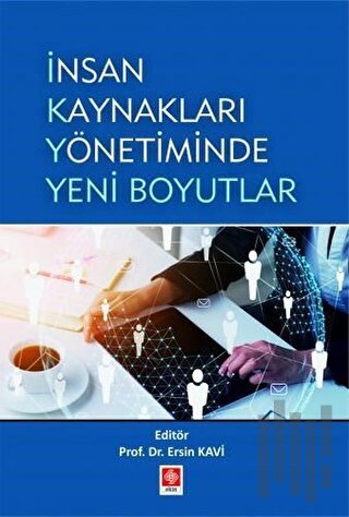 İnsan Kaynakları Yönetiminde Yeni Boyutlar