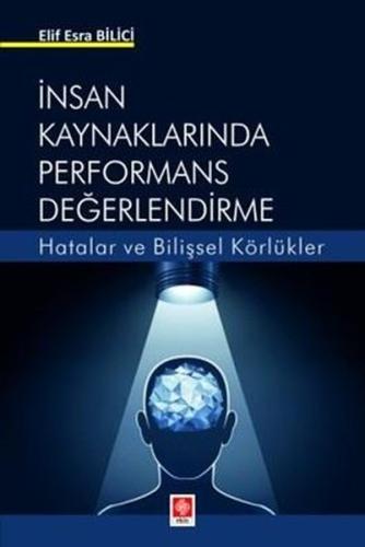 İnsan Kaynaklarında Performans Değerlendirme - Hatalar ve Bilişsel Körlükler
