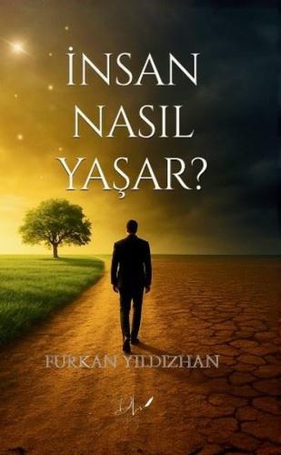 İnsan Nasıl Yaşar? | Kitap Ambarı