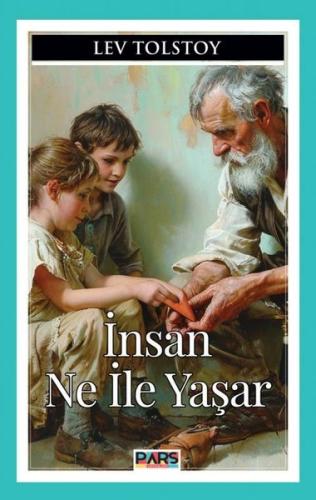 İnsan Ne İle Yaşar | Kitap Ambarı