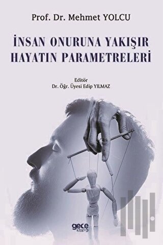 İnsan Onuruna Yakışır Hayatın Parametreleri
