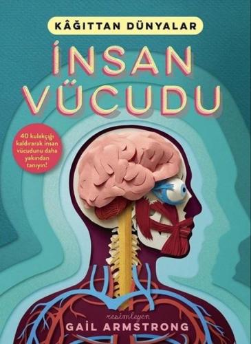 İnsan Vücudu - Kağıttan Dünyalar (Ciltli)
