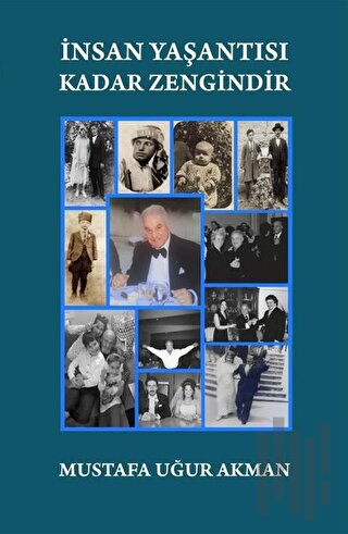 İnsan Yaşantısı Kadar Zengindir