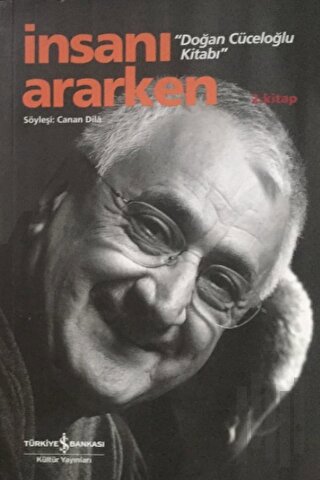 İnsanı Ararken 2. Kitap - Doğan Cüceloğlu Kitabı