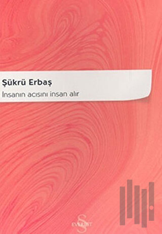 İnsanın Acısını İnsan Alır | Kitap Ambarı