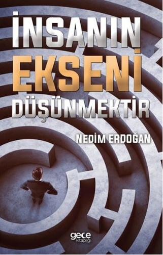 İnsanın Ekseni Düşünmektir | Kitap Ambarı
