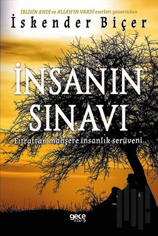 İnsanın Sınavı - Fıtrattan Mahşere İnsanlık Serüveni