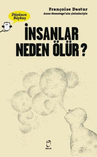 İnsanlar Neden Ölür? - Düşünen Baykuş | Kitap Ambarı