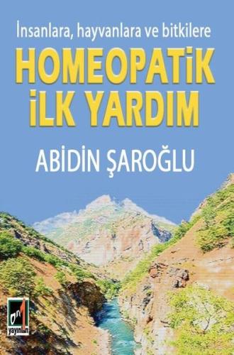 İnsanlara Hayvanlara ve Bitkilere Homeopatik İlk Yardım | Kitap Ambarı
