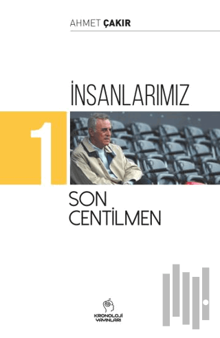 İnsanlarımız 1 - Son Centilmen | Kitap Ambarı