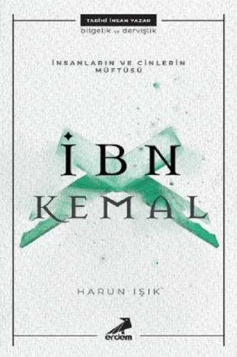 İnsanların ve Cinlerin Müftüsü: İbn Kemal