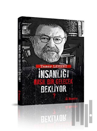 İnsanlığı Nasıl Bir Gelecek Bekliyor? | Kitap Ambarı
