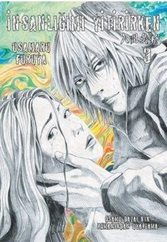 İnsanlığımı Yitirirken Cilt - 3